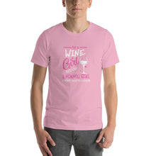 Load image into Gallery viewer, I&#39;m a Wine girl, just live a normal except much cooler Unisex T-Shirt
