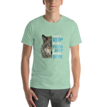 Load image into Gallery viewer, Wolf image, i don&#39;t stop when i tired Unisex T-Shirt
