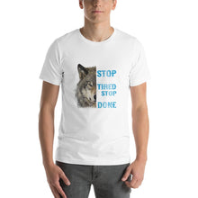 Load image into Gallery viewer, Wolf image, i don&#39;t stop when i tired Unisex T-Shirt
